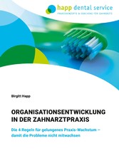 Organisationsentwicklung in der Zahnarztpraxis