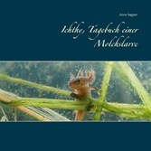 Ichthy, Tagebuch einer Molchslarve