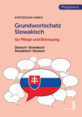 Grundwortschatz Slowakisch für Pflege- und Gesundheitsberufe