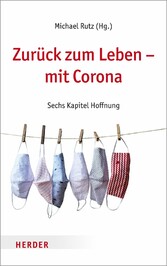 Zurück zum Leben - mit Corona