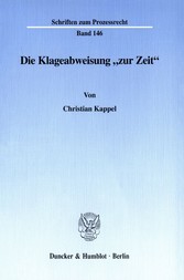 Die Klageabweisung »zur Zeit«.