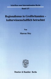 Regionalismus in Großbritannien - kulturwissenschaftlich betrachtet.