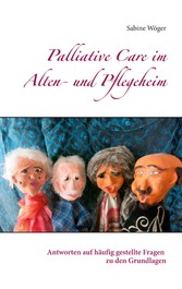 Palliative Care im Alten- und Pflegeheim