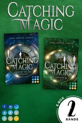 Catching Magic: Sammelband der packenden Urban Fantasy