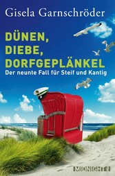 Dünen, Diebe, Dorfgeplänkel