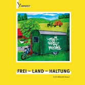 Frei - Land - Haltung