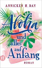 Aloha und alles auf Anfang