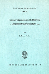 Folgenerwägungen im Richterrecht.