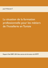 La situation de la formation professionnelle pour les métiers de l&apos;hôtellerie en Tunisie