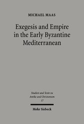 Exegesis and Empire in the Early Byzantine Mediterranean