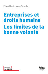 Entreprises et droits humains. Les limites de la bonne volonté