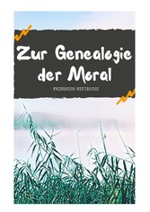 Zur Genealogie der Moral