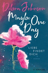 Maybe One Day - Liebe findet dich