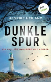 Dunkle Spur: Der zweite Fall für Kemper & Wahlberg