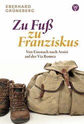 Zu Fuß zu Franziskus