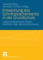 Entwicklung des Schriftspracherwerbs in der Grundschule