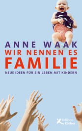 Wir nennen es Familie