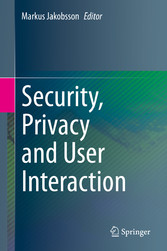 Security, Privacy and User Interaction