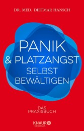 Panik und Platzangst selbst bewältigen