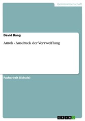 Amok - Ausdruck der Verzweiflung