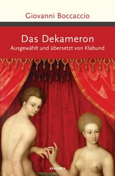 Das Dekameron. Ausgewählt und übersetzt von Klabund