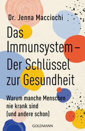 Das Immunsystem - Der Schlüssel zur Gesundheit