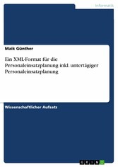 Ein XML-Format für die Personaleinsatzplanung inkl. untertägiger Personaleinsatzplanung