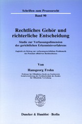 Rechtliches Gehör und richterliche Entscheidung.