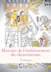 Histoire de l&apos;établissement du christianisme