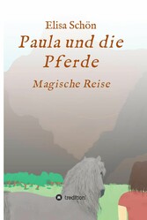 Paula und die Pferde