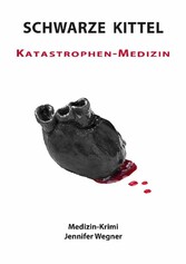 SCHWARZE KITTEL - Katastrophen-Medizin