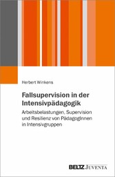 Fallsupervision in der Intensivpädagogik