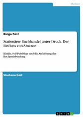 Stationärer Buchhandel unter Druck. Der Einfluss von Amazon