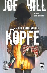 Joe Hill: Ein Korb voller Köpfe -