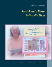 Gretel und Hänsel heilen die Hexe - 1