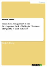 Credit Risk Management in the Development Bank of Ethiopia. Effects on the Quality of Loan Portfolio