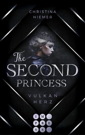 The Second Princess. Vulkanherz