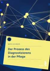 Der Prozess des Diagnostizierens in der Pflege