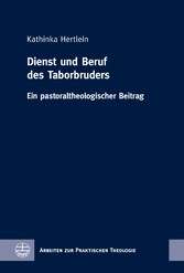 Dienst und Beruf des Taborbruders