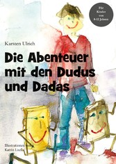 Die Abenteuer mit den Dudus und Dadas