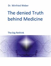 The denied Truth behind Medicine