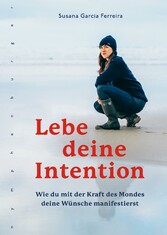 Lebe deine Intention