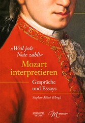 'Weil jede Note zählt'. Mozart interpretieren