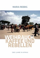 Weihrauch, Kaffee und Rebellen