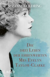 Die drei Leben der ehrenwerten Mrs Evelyn Taylor-Clarke