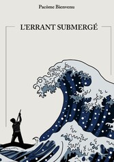 L&apos;errant submergé