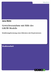 Gewichtszunahme mit Hilfe des GROW-Modells