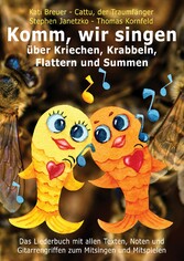 Komm, wir singen über Kriechen, Krabbeln, Flattern und Summen