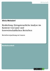 Realteilung. Ertragsteuerliche Analyse im Kontext von Land- und forstwirtschaftlichen Betrieben