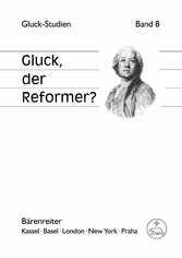 Gluck, der Reformer?